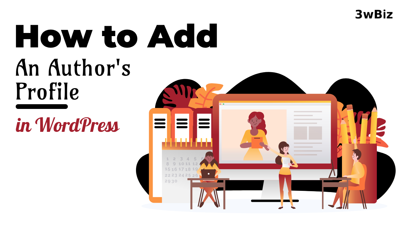 How to Add an Author’s Profile in WordPress?