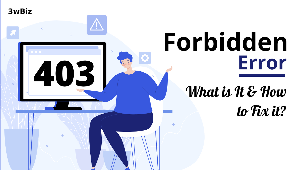 What is 403 Forbidden Error and How to Fix it?
