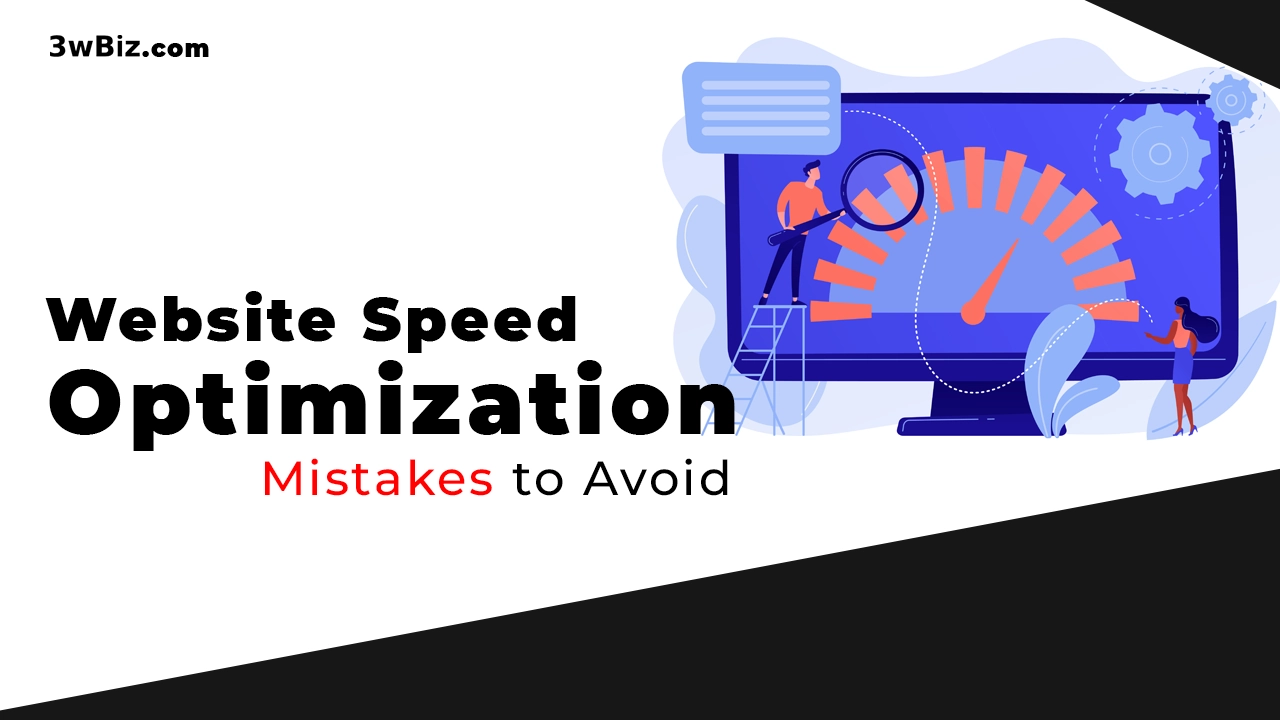 7 Website Speed Optimization Mistakes to Avoid
