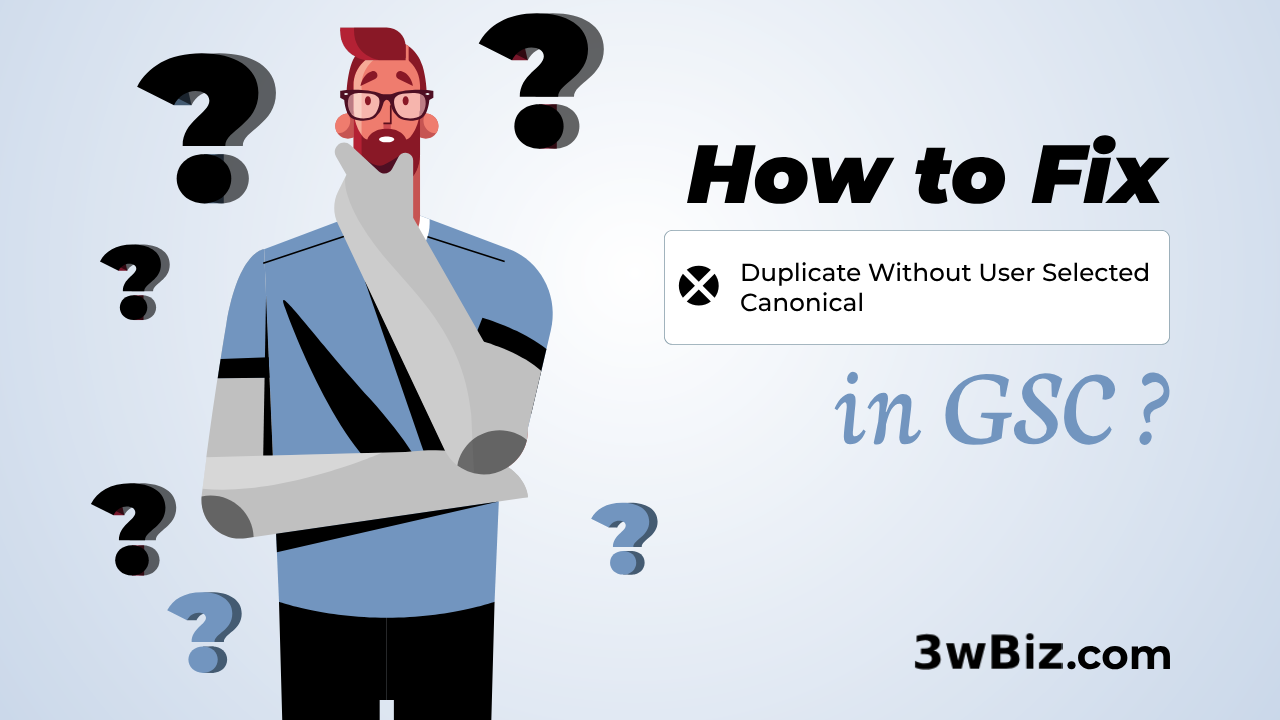 How to Fix Duplicate Without User Selected Canonical in GSC